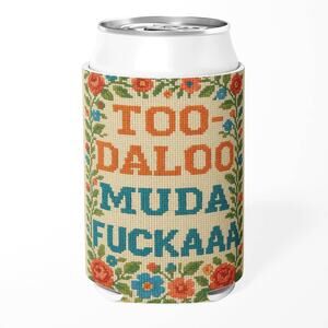 4000. Too-daloo Muda F--kaaa Can Cooler